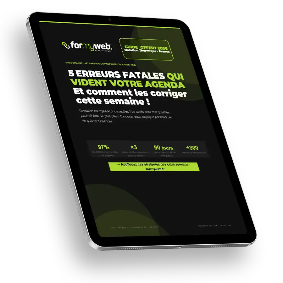 5 erreurs fatales qui vident votre agenda - Guide offert Isolation thermique 2026 - formyweb.